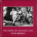 Records de Granollers. Esteve Gironella [Monograph]