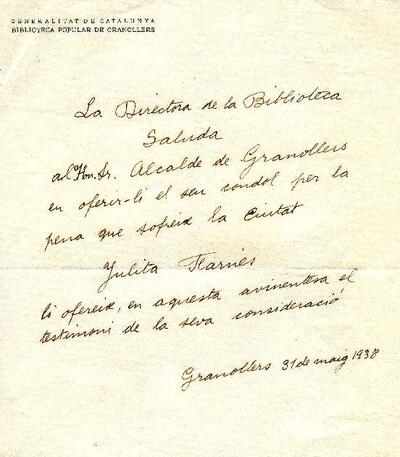 Carta de Julita Farnés, directora de la Biblioteca Popular de Granollers, adreçada a l'alcalde de la ciutat, expressant el condol pel bombardeig sofert [Document]