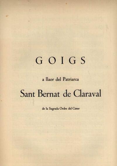 Bernat de Claraval, Goigs a llaor del Patriarca Sant. Parròquia d'Abadia de Poblet [Document]