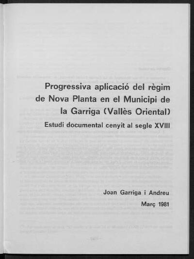 Progressiva aplicació del Règim de Nova Planta en el Municipi de la Garriga (Vallès Oriental) [Artículo]