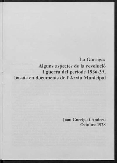 La Garriga: Alguns aspectes de la revolució i guerra del període 1936-1939, basats en documents de l’Arxiu Municipal [Article]