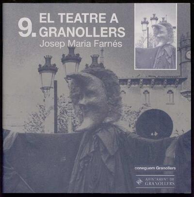 El teatre a Granollers [Monografia]