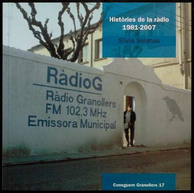 Històries de la ràdio. 1981-2007 [Monograph]