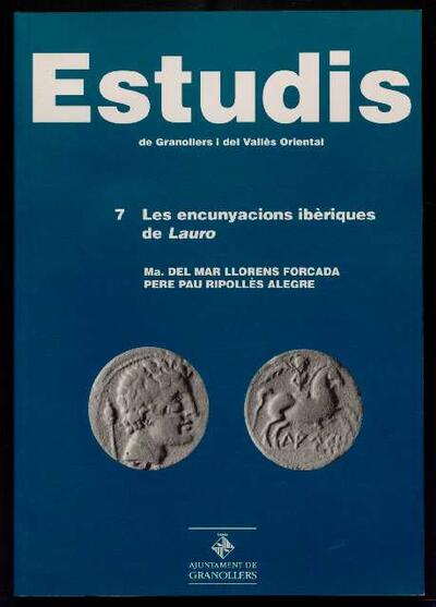 Les Encunyacions ibèriques de Lauro [Monografia]