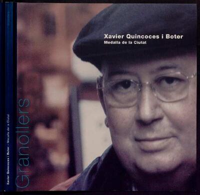Medalla de la ciutat Xavier Quincoces i Boter [Monograph]