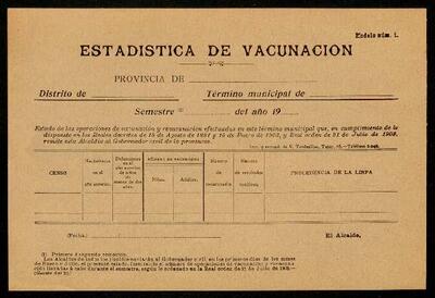 Model de full d'Estadística de Vacunació, en compliment del què disposen els Reials decrets de 18 d'agost de 1891 i 15 de gener de 1903, i Reial ordre de 21 de juliol de 1909. [Documento]