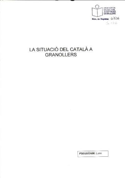 La situació del català a Granollers. Treball finalista del Premi Camí Ral 2009 [Tesis doctoral / trabajo de investigación]