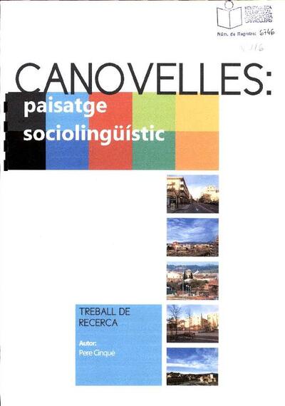 Canovelles: paisatge sociolingüístic. Treball guanyador del Premi Camí Ral 2008 [Tesis doctoral / trabajo de investigación]