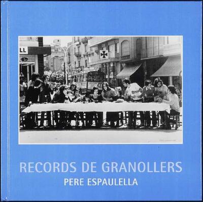 Records de Granollers. Pere Espaulella [Monograph]