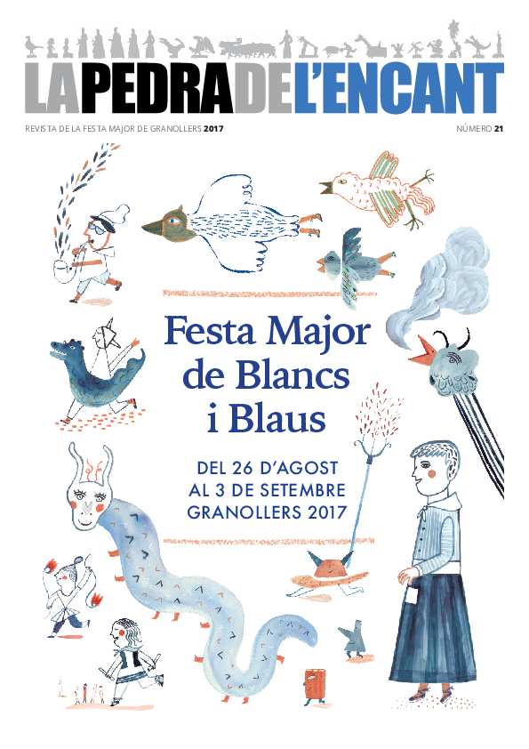La Pedra de l'Encant. Revista de la Festa Major de Granollers, núm. 21, 26/8/2017 [Exemplar]