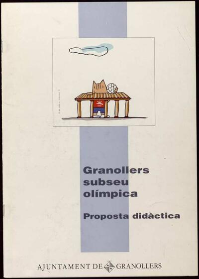 Granollers Subseu Olímpica: Proposta didàctica [Monograph]