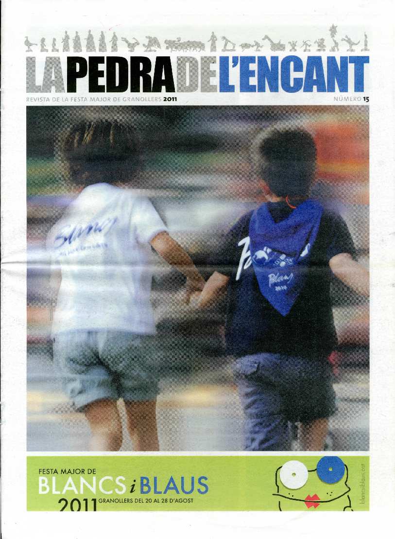 La Pedra de l'Encant. Revista de la Festa Major de Granollers, #15, 20/8/2011 [Issue]