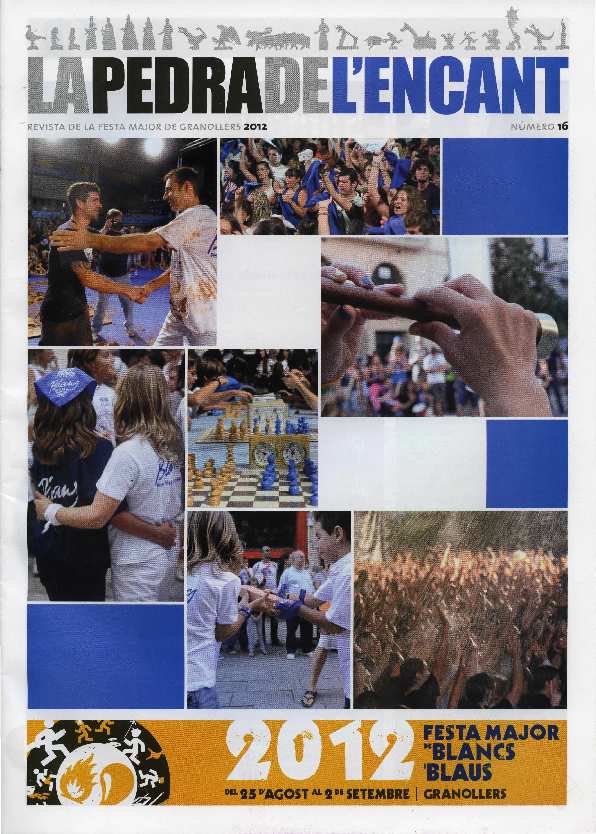 La Pedra de l'Encant. Revista de la Festa Major de Granollers, #16, 25/8/2012 [Issue]