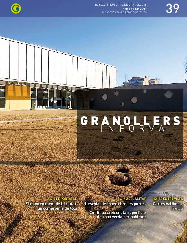 Granollers Informa. Butlletí de l'Ajuntament de Granollers, #39, 2/2007 [Issue]