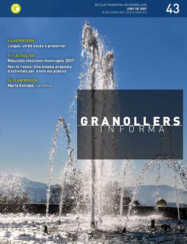 Granollers Informa. Butlletí de l'Ajuntament de Granollers, #43, 6/2007 [Issue]