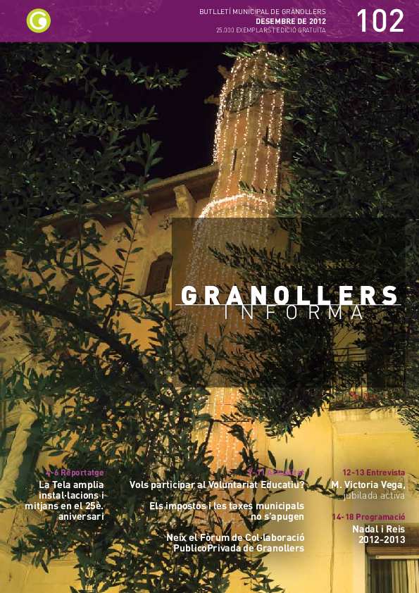 Granollers Informa. Butlletí de l'Ajuntament de Granollers, #102, 12/2012 [Issue]