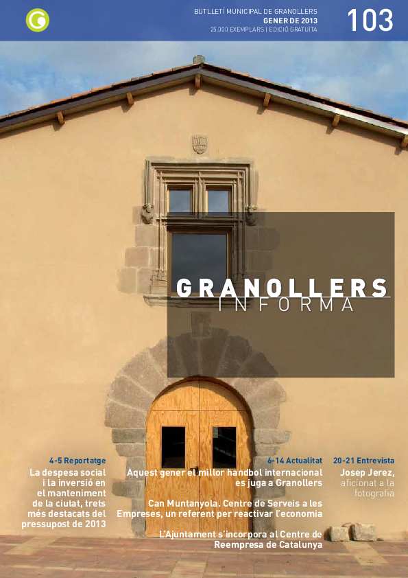 Granollers Informa. Butlletí de l'Ajuntament de Granollers, #103, 1/2013 [Issue]