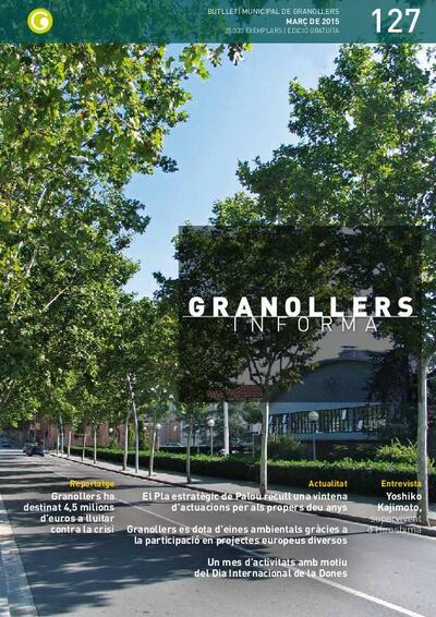 Granollers Informa. Butlletí de l'Ajuntament de Granollers, n.º 127, 3/2015 [Ejemplar]