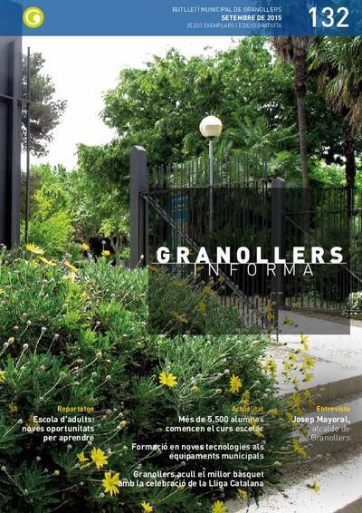 Granollers Informa. Butlletí de l'Ajuntament de Granollers, #132, 9/2015 [Issue]