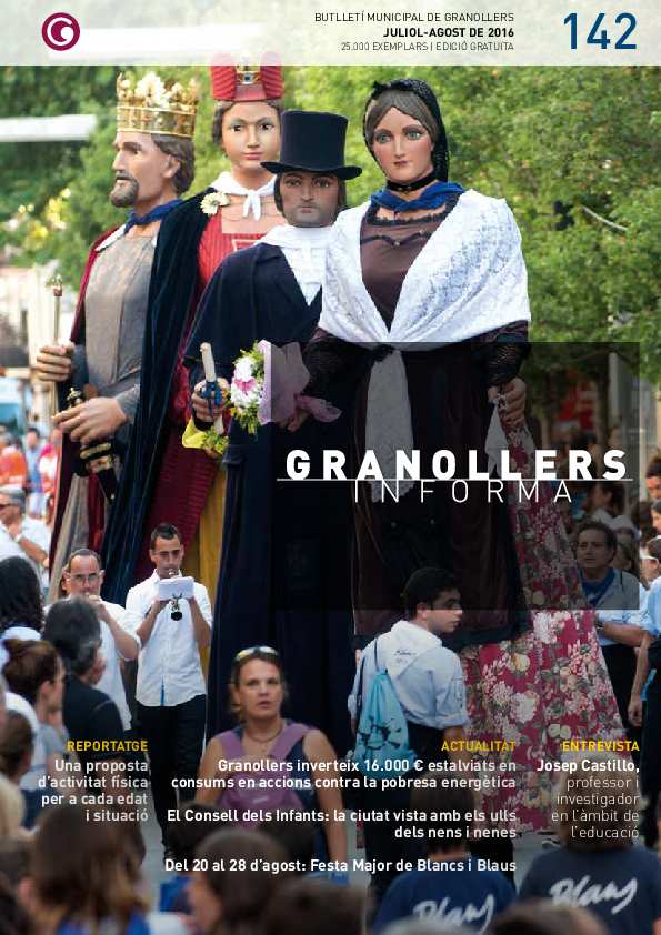 Granollers Informa. Butlletí de l'Ajuntament de Granollers, n.º 142, 7/2016 [Ejemplar]
