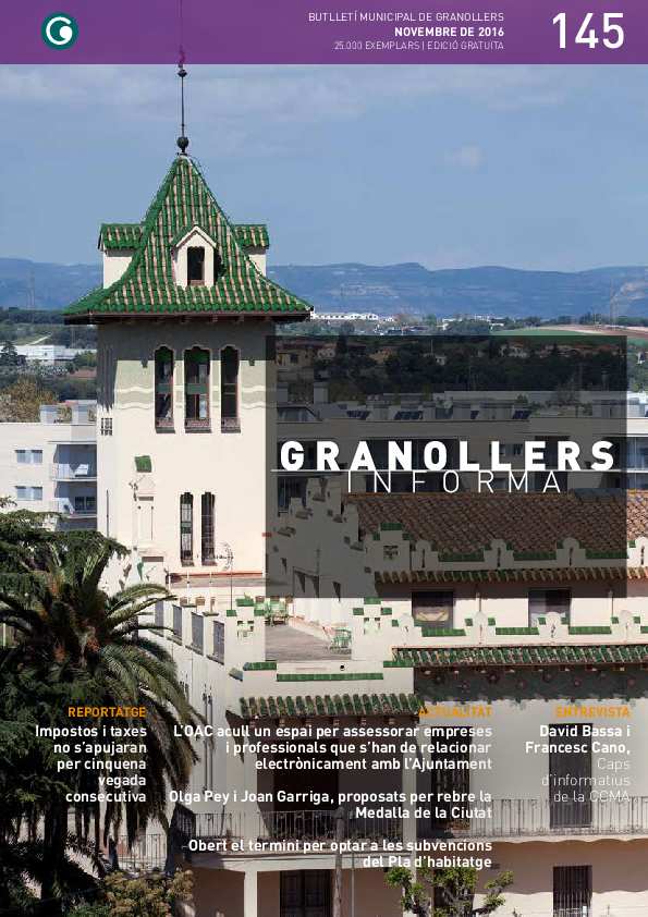 Granollers Informa. Butlletí de l'Ajuntament de Granollers, #145, 11/2016 [Issue]
