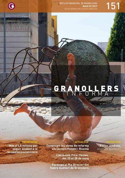 Granollers Informa. Butlletí de l'Ajuntament de Granollers, #151, 5/2017 [Issue]