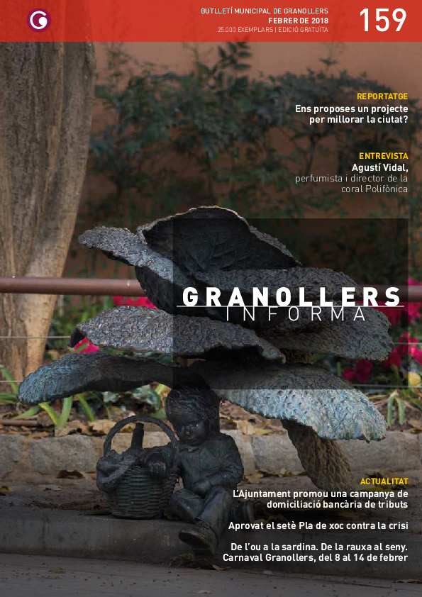 Granollers Informa. Butlletí de l'Ajuntament de Granollers, #159, 2/2018 [Issue]