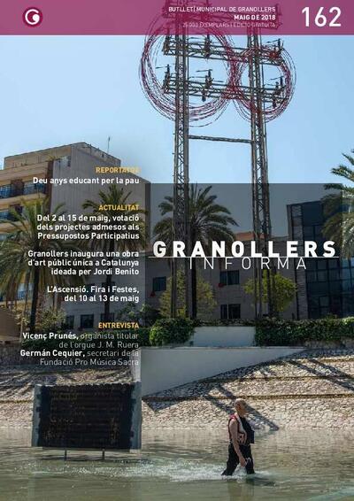 Granollers Informa. Butlletí de l'Ajuntament de Granollers, #162, 5/2018 [Issue]
