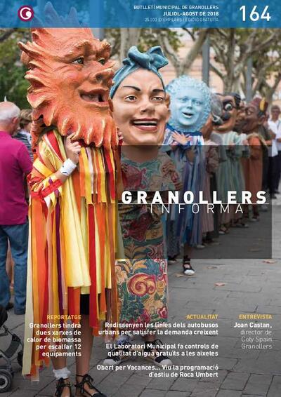 Granollers Informa. Butlletí de l'Ajuntament de Granollers, #164, 7/2018 [Issue]