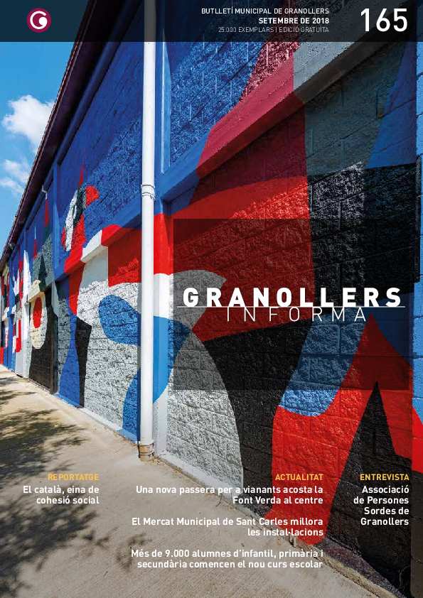 Granollers Informa. Butlletí de l'Ajuntament de Granollers, #165, 9/2018 [Issue]