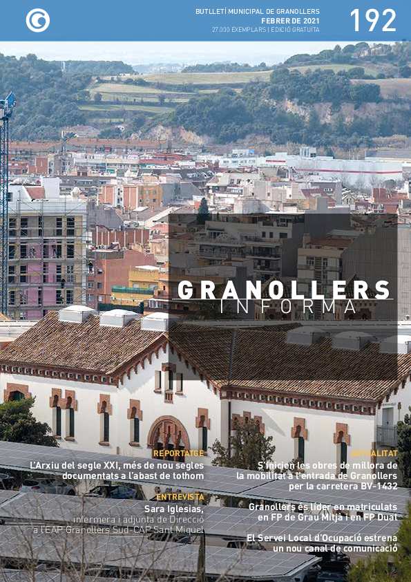 Granollers Informa. Butlletí de l'Ajuntament de Granollers, #192, 2/2021 [Issue]