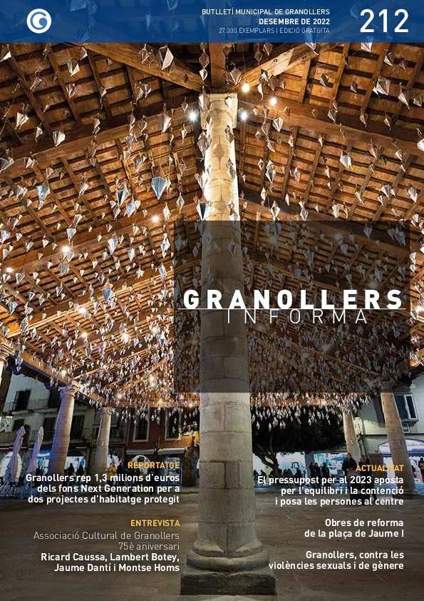 Granollers Informa. Butlletí de l'Ajuntament de Granollers, #212, 12/2022 [Issue]