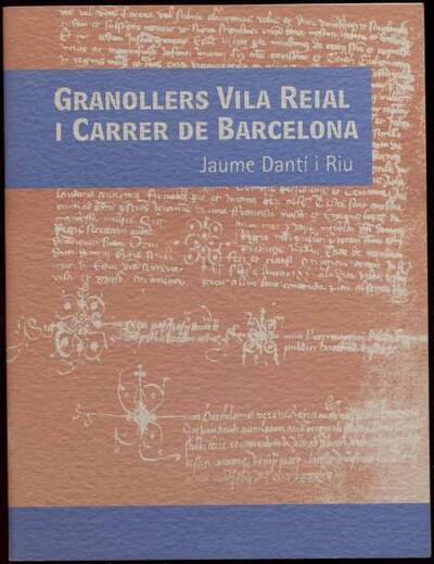 Granollers vila reial i carrer de Barcelona [Monograph]