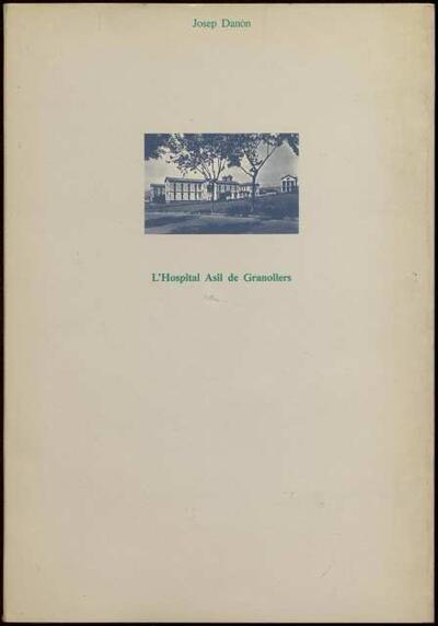 L'Hospital Asil de Granollers [Monograph]