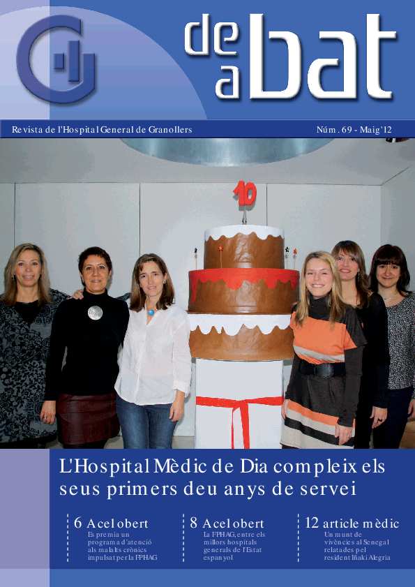 De Bat a Bat. Revista de l'Hospital General de Granollers, núm. 69, 5/2012 [Exemplar]
