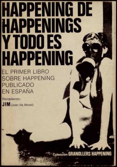 Happening de happenings y todo es happening [Monografía]